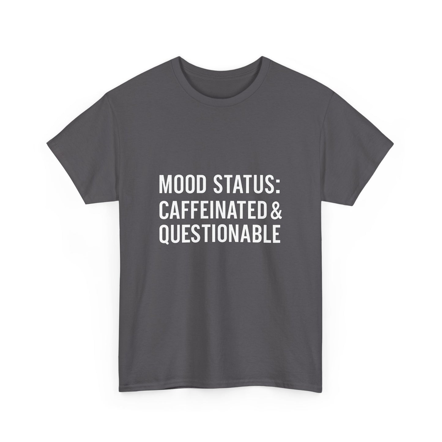 Caffeinated & Questionable Tee, Funny T-Shirt, Unisex Casual Top, Coffee Lover Gift, Mood Status Apparel, Fun Statement Shirt