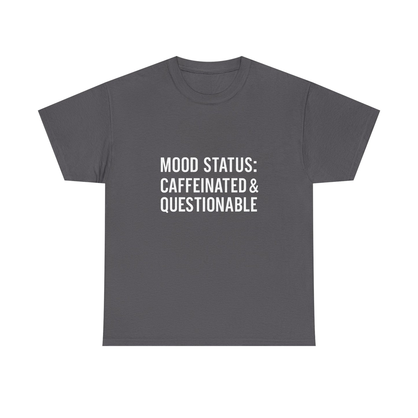 Caffeinated & Questionable Tee, Funny T-Shirt, Unisex Casual Top, Coffee Lover Gift, Mood Status Apparel, Fun Statement Shirt