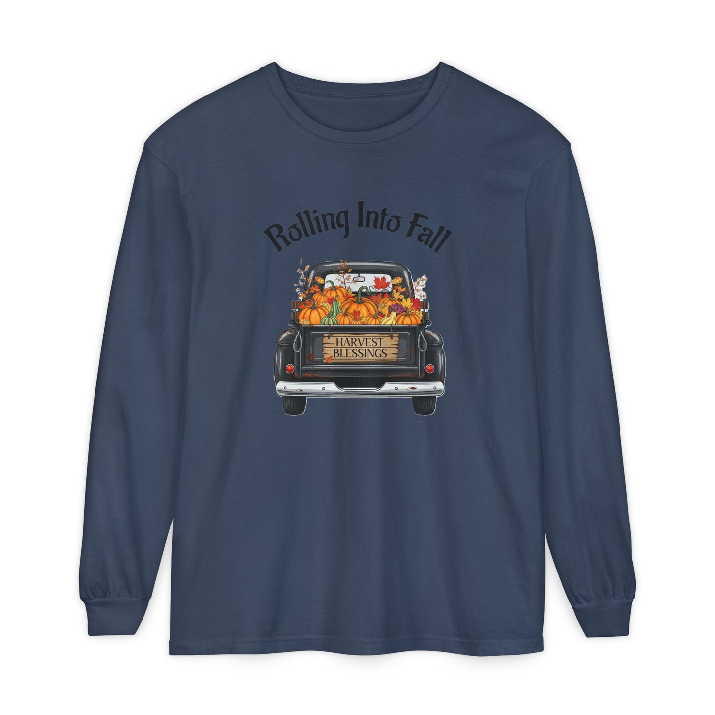 Long Sleeve Shirt - Rolling Into Fall Design, Autumn Apparel, Thanksgiving Shirt, Cozy Fall Fashion, Harvest Celebration Tee