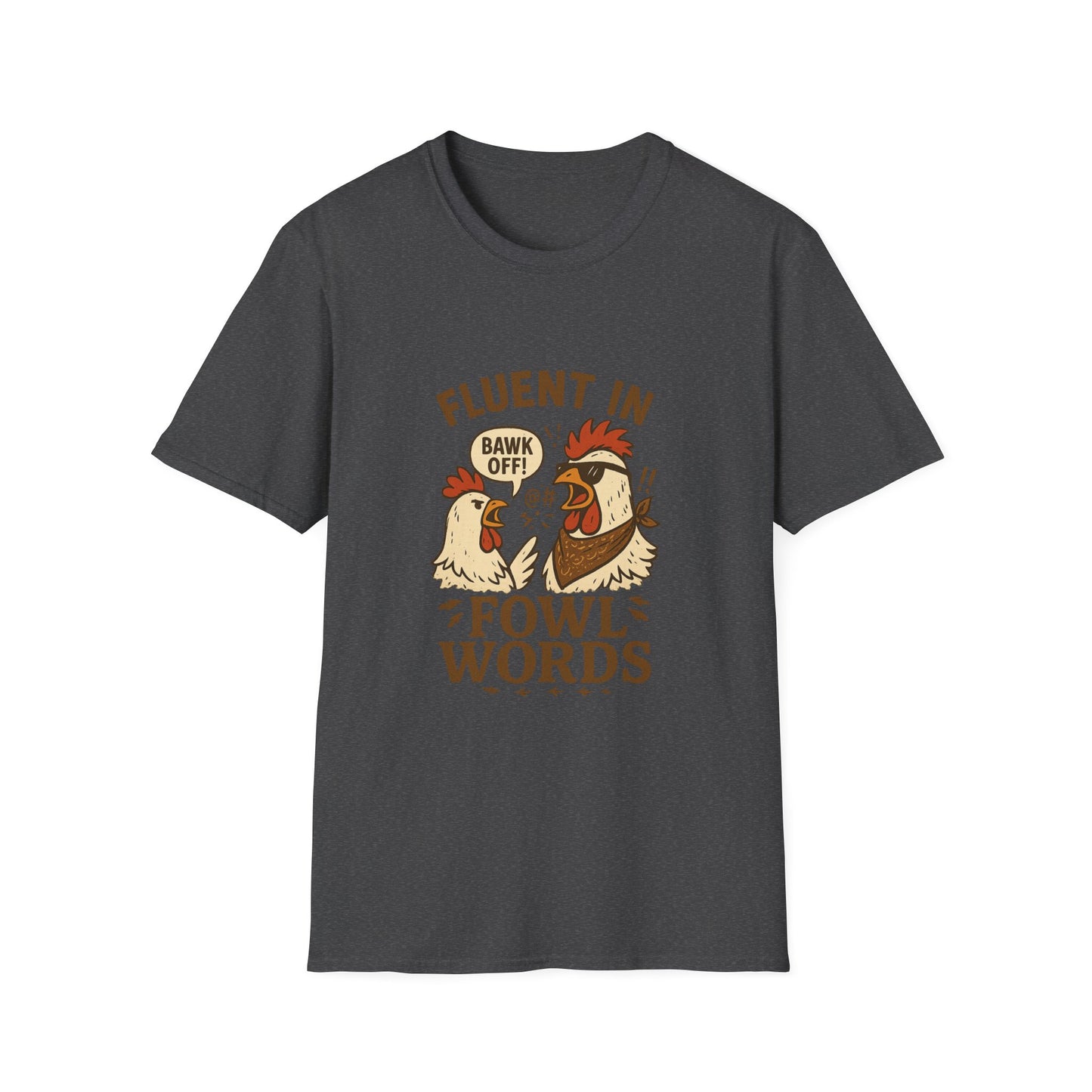 Funny Chicken T-Shirt, Fowl Words Tee, Gift for Poultry Lovers, Humor Shirt, Quirky Animal Tee, Casual Outfit
