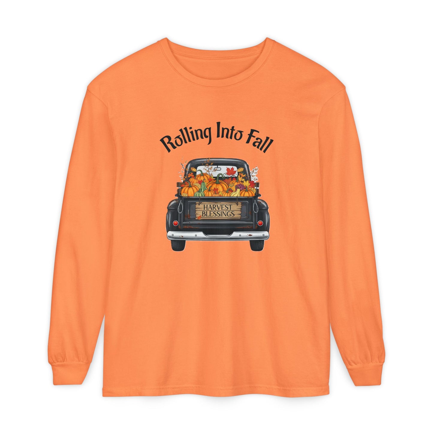 Long Sleeve Shirt - Rolling Into Fall Design, Autumn Apparel, Thanksgiving Shirt, Cozy Fall Fashion, Harvest Celebration Tee