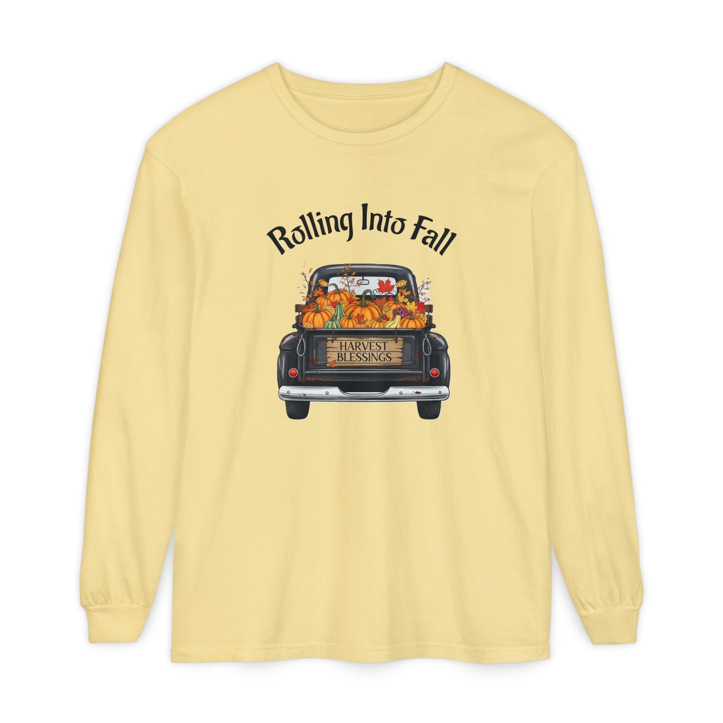 Long Sleeve Shirt - Rolling Into Fall Design, Autumn Apparel, Thanksgiving Shirt, Cozy Fall Fashion, Harvest Celebration Tee