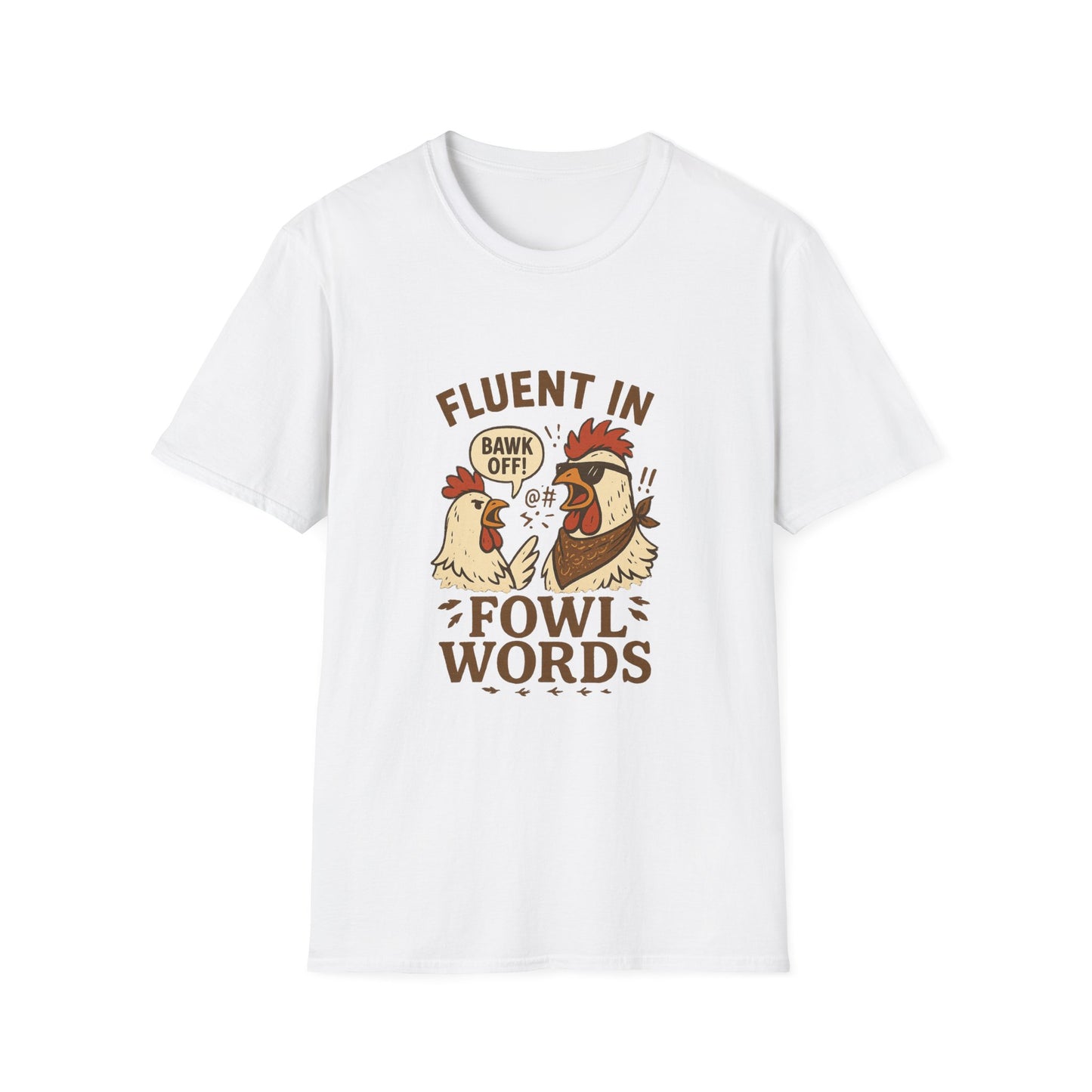 Funny Chicken T-Shirt, Fowl Words Tee, Gift for Poultry Lovers, Humor Shirt, Quirky Animal Tee, Casual Outfit