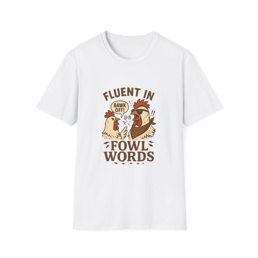 Funny Chicken T-Shirt, Fowl Words Tee, Gift for Poultry Lovers, Humor Shirt, Quirky Animal Tee, Casual Outfit