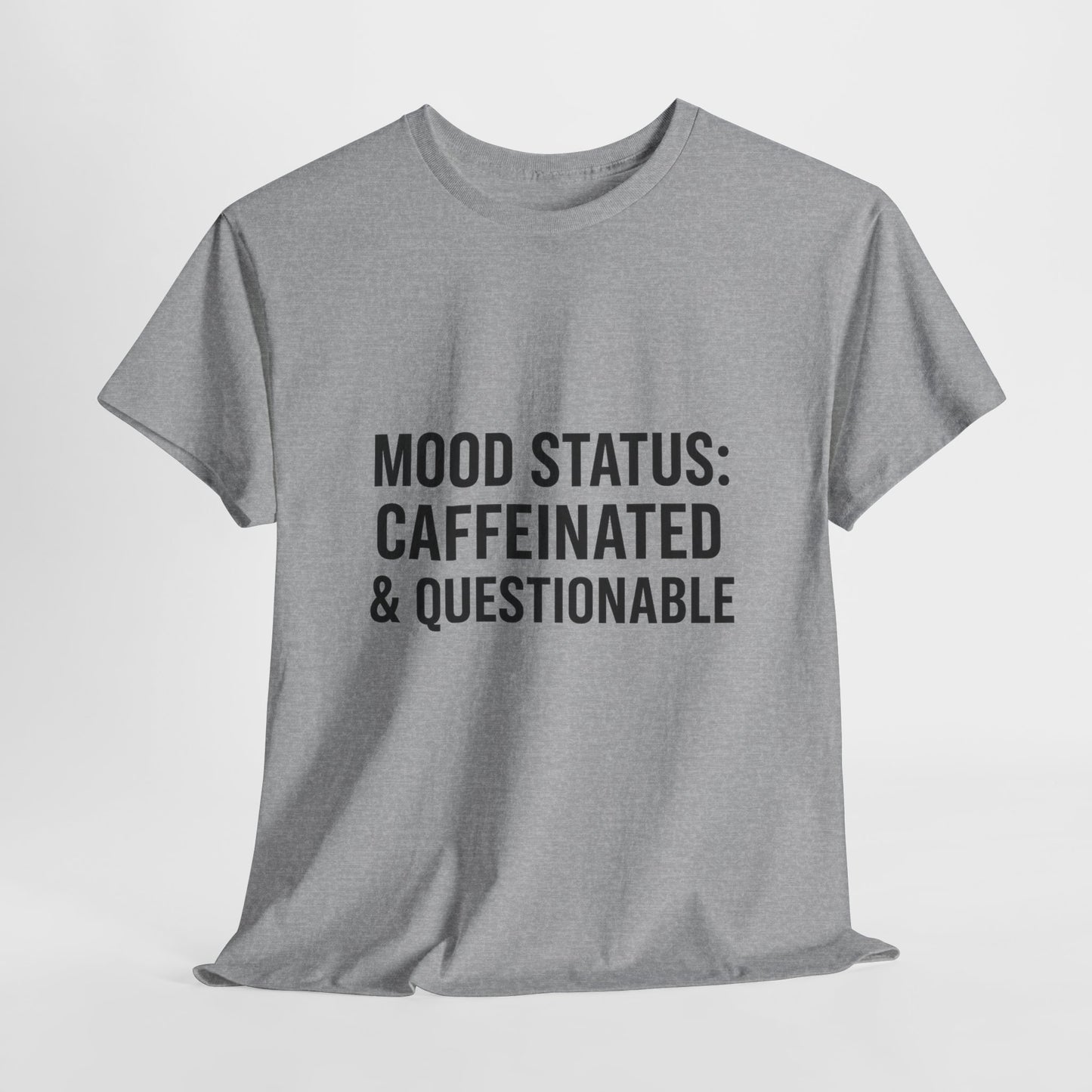Caffeinated & Questionable Tee, Funny T-Shirt, Unisex Casual Top, Coffee Lover Gift, Mood Status Apparel, Fun Statement Shirt