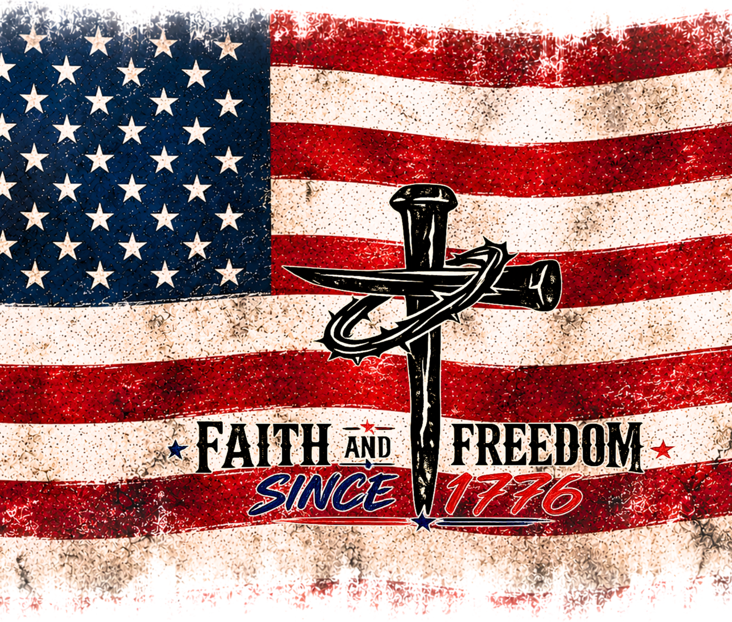 Faith and Freedom 1776 Patriotic Christian 20oz Tumbler